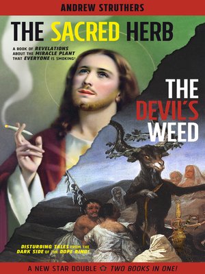 cover image of The Sacred Herb/The Devil's Weed